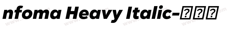 nfoma Heavy Italic字体转换 nfoma Heavy Italic字体转换